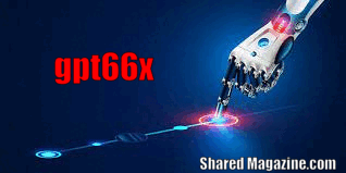  GPT-66X'shttps://www.sharedmagazine.com/with-gpt-66xs/ 