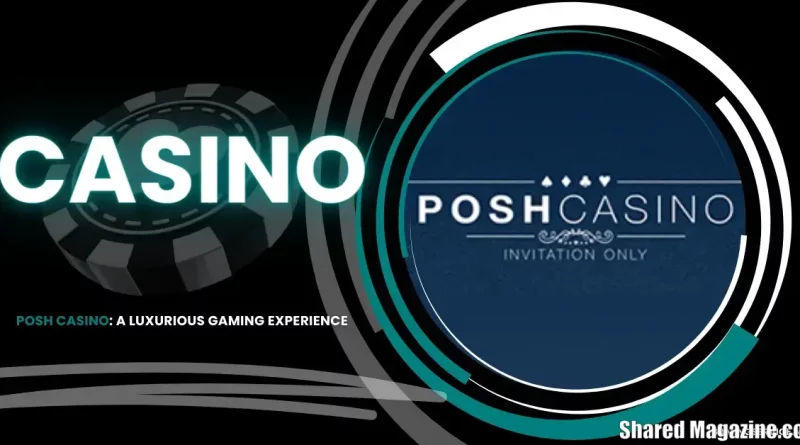 Posh Casino