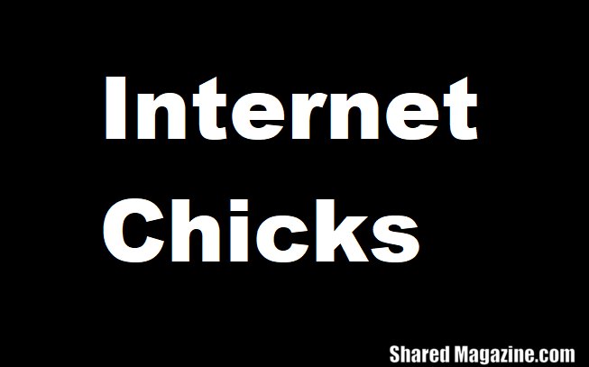 internet chicks